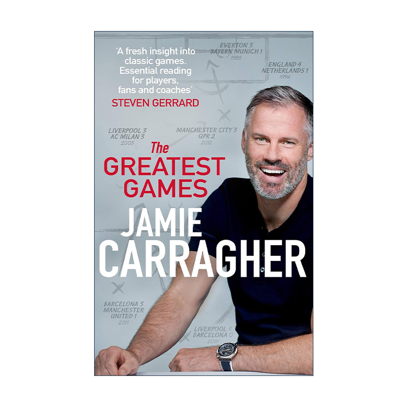 英文原版 The Greatest Games 足球场上最伟大的比赛 杰米·卡拉格 体育解说员 前利物浦球员 英文版 进口英语原版书籍