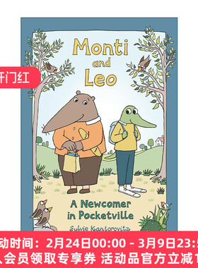 英文原版 Monti and Leo A Newcomer in Pocketville 蒙蒂和利奥 小镇上的新朋友 儿童友谊主题漫画 Sylvie Kantorovitz 英文版