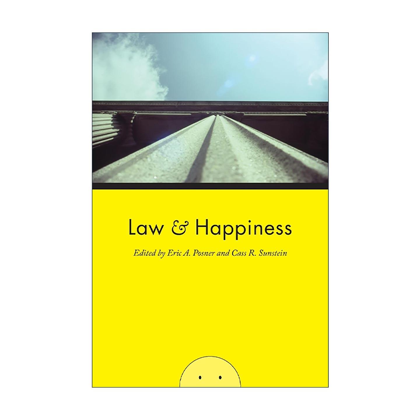 英文原版 Law and Happiness 法律与幸福 激进市场作者 芝加哥大学法学院教授埃里克·A.波斯纳 英文版 进口英语原版书籍