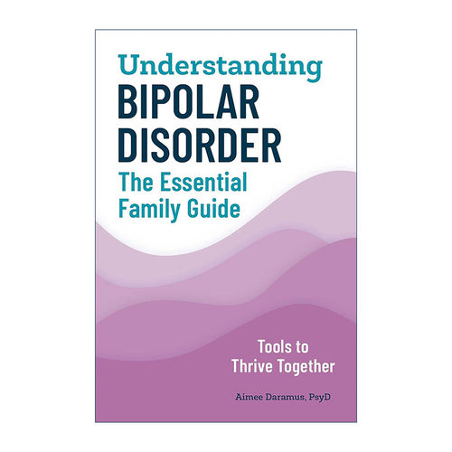 英文原版 Understanding Bipolar Disorder 理解双相情感障碍 英文版 进口英语原版书籍