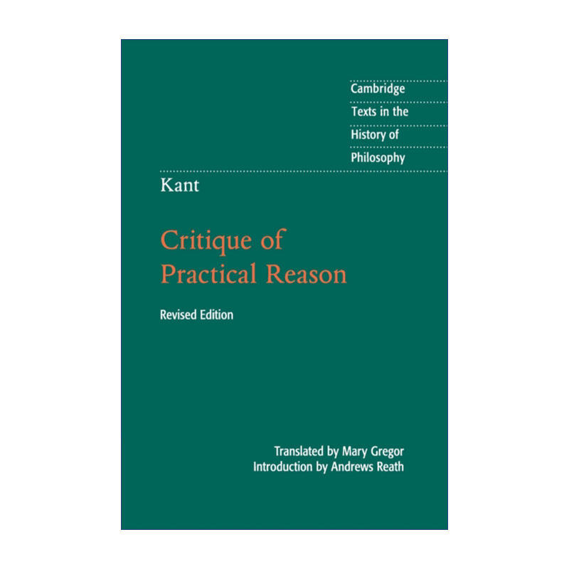 康德  英文原版 Kant: Critique of Practical Reason 实践理性批判 剑桥哲学史文本系列 英文版 进口英语原版书籍
