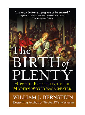 英文原版 The Birth of Plenty 繁荣的背后 解读现代世界的经济大增长 威廉伯恩斯坦 英文版 进口英语原版书籍