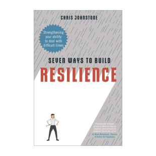 Resilience 七种方法 建立复原力 加强你处理困难时期 进口英语原版 Seven 英文版 英文原版 书籍 Ways 能力 Build
