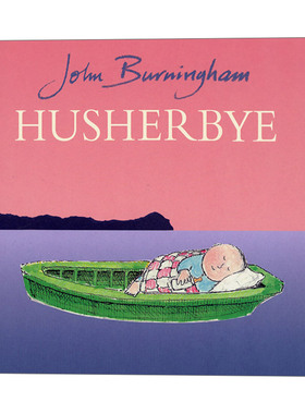 英文原版 Husherbye 安睡 约翰·伯宁罕绘本 平装 英文版 进口英语原版书籍