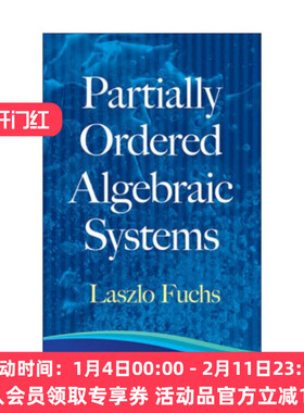 英文原版 Partially Ordered Algebraic Systems 偏序代数系统 匈牙利数学家Laszlo Fuchs富克斯 英文版 进口英语原版书籍