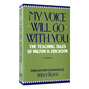 英文原版 My Voice Will Go with You The Teaching Tales of Milton H. Erickson 深度看见 艾瑞克森催眠法 英文版 进口英语书籍