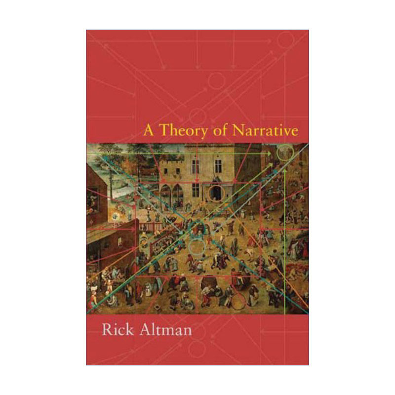 叙事理论  英文原版 A Theory of Narrative 爱荷华大学电影和比较文学教授Rick Altman 英文版 进口英语原版书籍