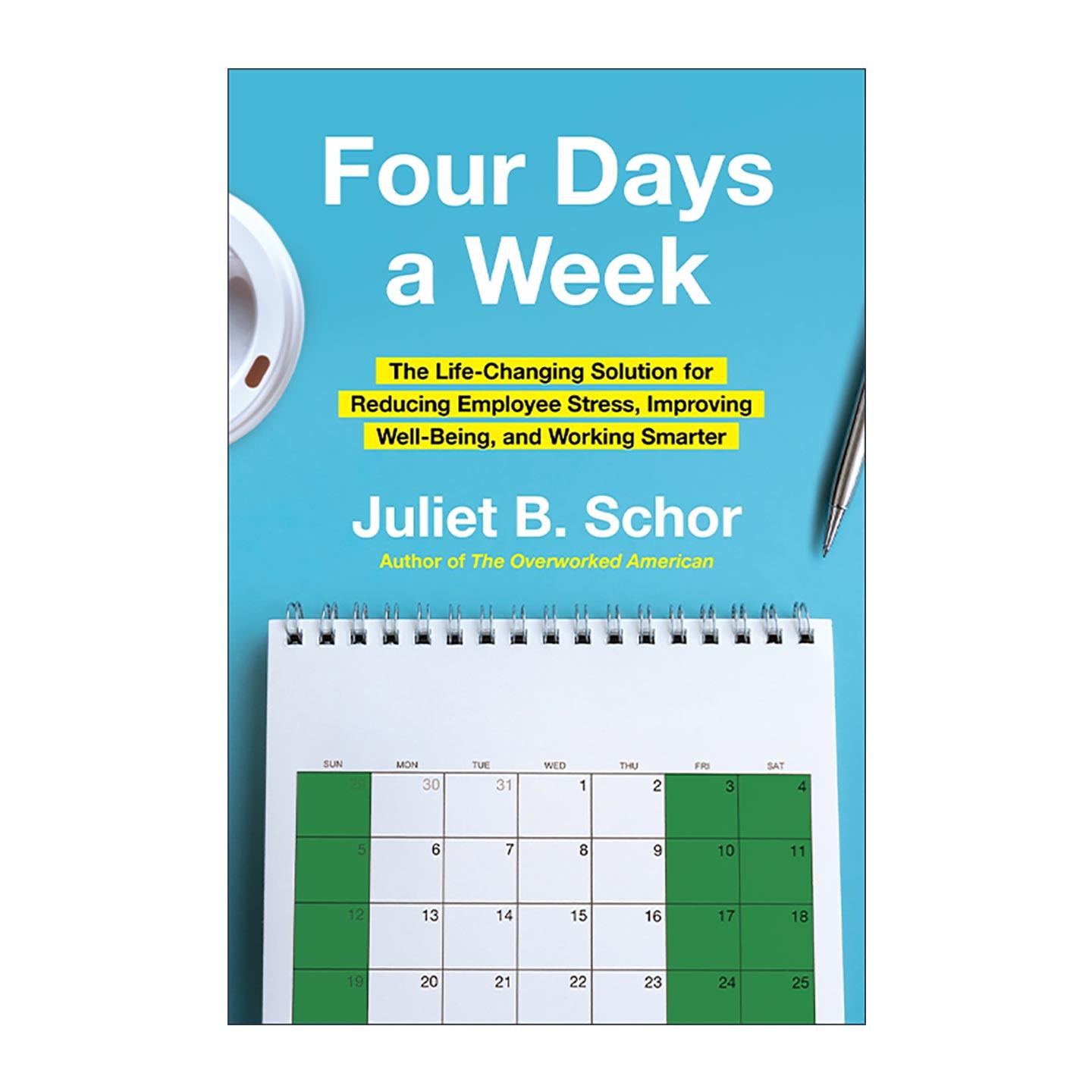 英文原版 Four Days a Week 每周四天工作制 重塑工作模式 缓解压力 提升福祉的变革方案 精装 英文版 进口英语原版书籍