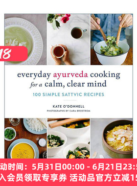英文原版 Everyday Ayurveda Cooking for a Calm Clear Mind 阿育吠陀日常烹饪健康食谱 100种简单的悦性食物 阿育吠陀瑜伽专家