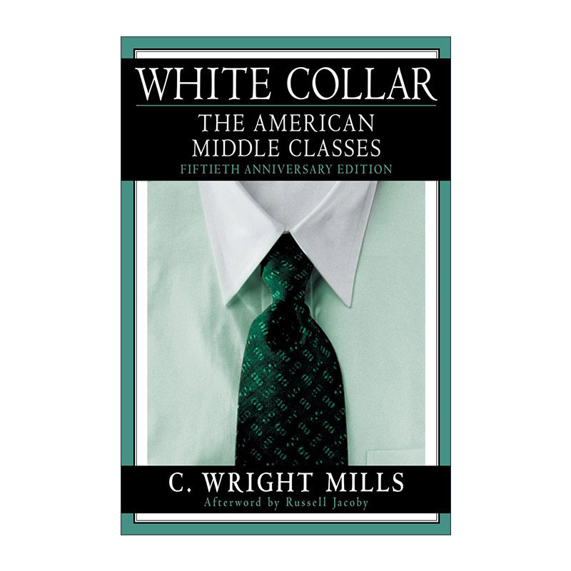 英文原版 White Collar 白领 美国的中产阶级 C.赖特·米尔斯 精装 英文版 进口英语原版书籍