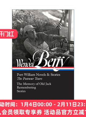 英文原版 Wendell Berry Port William Novels & Stories The Postwar Years LOA #381 温德尔·拜瑞 威廉港小说与故事集 战后岁月