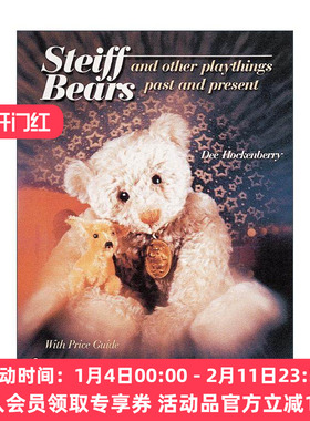 英文原版 Steiff? Bears and Other Playthings Past and Present 史泰福的小熊与其他玩具 德国玩具熊品牌 泰迪熊鼻祖 精装收藏