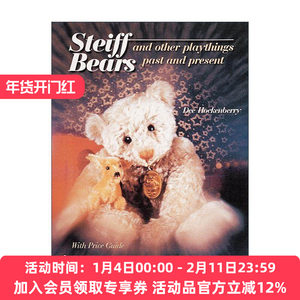 英文原版 Steiff? Bears and Other Playthings Past and Present 史泰福的小熊与其他玩具 德国玩具熊品牌 泰迪熊鼻祖 精装收藏