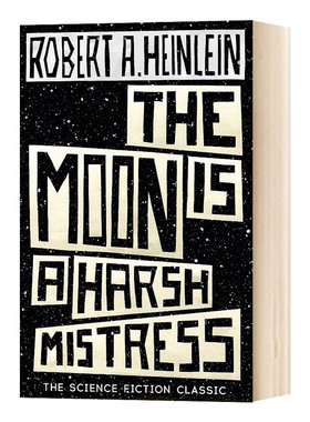 华研原版 严厉的月亮 英文原版小说 The Moon is a Harsh Mistress 雨果奖 罗伯特海因莱因 Robert A Heinlein 英文版进口英语书籍