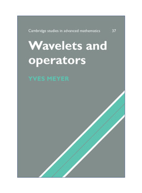 小波和算子  英文原版 Wavelets and Operators 伊夫·迈耶 剑桥高等数学研究系列 英文版 进口英语原版书籍