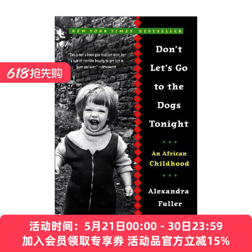 英文原版 Don't Let's Go to the Dogs Tonight 今夜 不要每况愈下 非洲历史传记 Alexandra Fuller 英文版 进口英语原版书籍