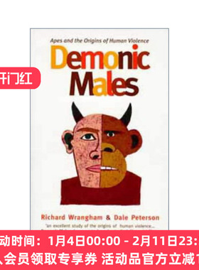 英文原版 Demonic Males 雄性恶魔 类人猿与人类暴力的起源 理查德·兰厄姆 戴尔·彼得森 英文版 进口英语原版书籍
