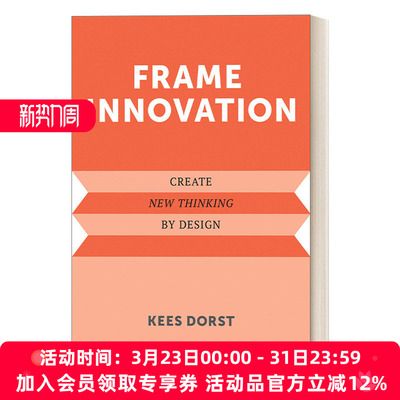 英文原版Frame Innovation Create New Thinking by Design Design Thinking  Design Theory框架创新 以设计创造新思维Kees Dorst