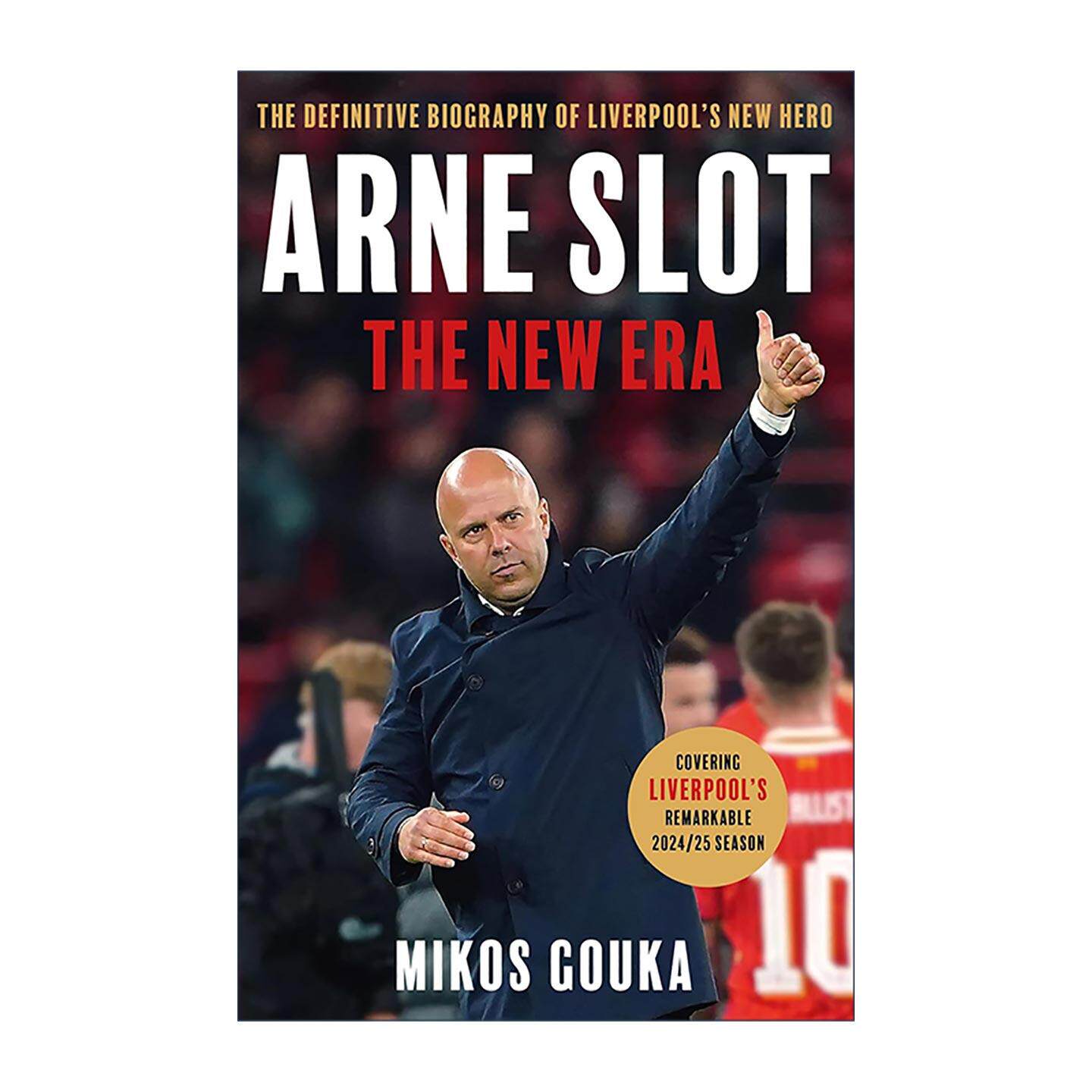 英文原版 Arne Slot The New Era 阿恩·斯洛特传记 新时代 利物浦足球主教练 英超冠军利物浦俱乐部 英文版 进口英语原版书籍