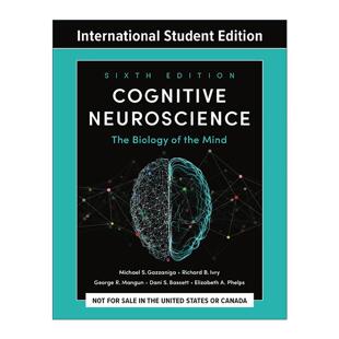 英文原版 Cognitive Neuroscience 认知神经科学 关于心智的生物学 第六版 迈克尔·S. 加扎尼加 英文版 进口英语原版书籍