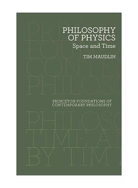 英文原版 Philosophy of Physics 物理学哲学 空间与时间 纽约大学教授Tim Maudlin 英文版 进口英语原版书籍