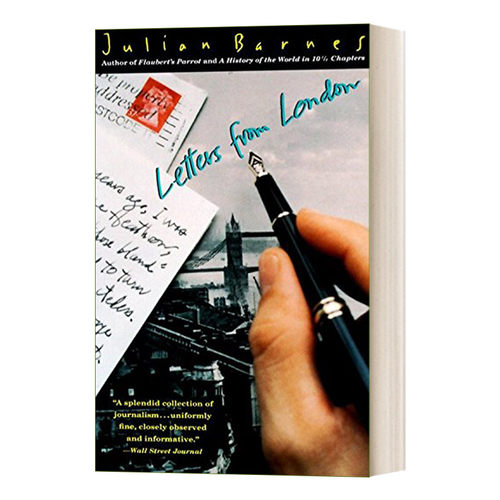 来自伦敦的书信 英文原版 Letters from London 布克奖获得者Julian Barnes朱利安·巴恩斯 英文版 进口英语原版书籍