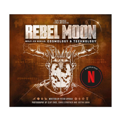 英文原版 Rebel Moon Cosmology & Technology 卫星叛军 反叛之月 宇宙与科技设定集 英文版 进口英语原版书籍