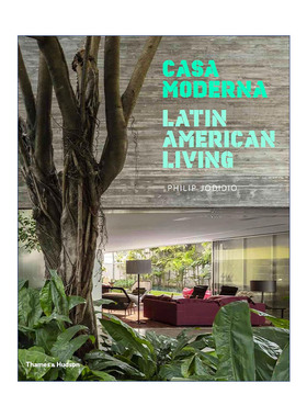 现代住宅  英文原版 Casa Moderna: Latin American Living 拉丁美洲生活 精装 英文版 进口英语原版书籍