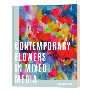 Mixed Media当代花卉 英文原版 英文版 Flowers 混合媒体艺术 Contemporary