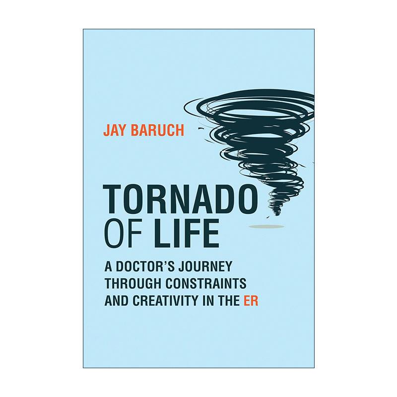 英文原版 Tornado of Life The MIT Press 生命的龙卷风 急诊室的故事 医学传记 布朗大学教授Jay Baruch 英文版 进口英语原版书籍
