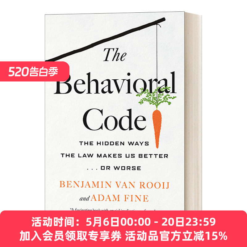 行为准则 英文原版 The Behavioral Code 法律让我们变得更好或更坏的隐藏方式 Benjamin Van Rooij 精装 英文版 进口英语原版书籍