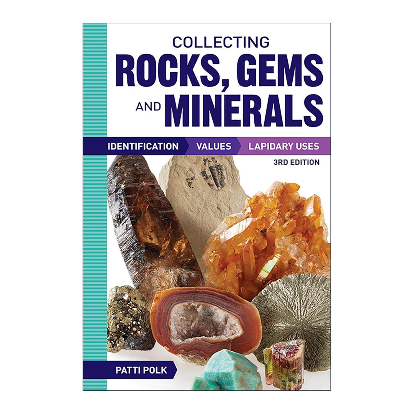英文原版 Collecting Rocks  Gems and Minerals 岩石 宝石与矿物收藏鉴别指南 第三版 鉴定 用途参考 英文版 进口英语原版书籍