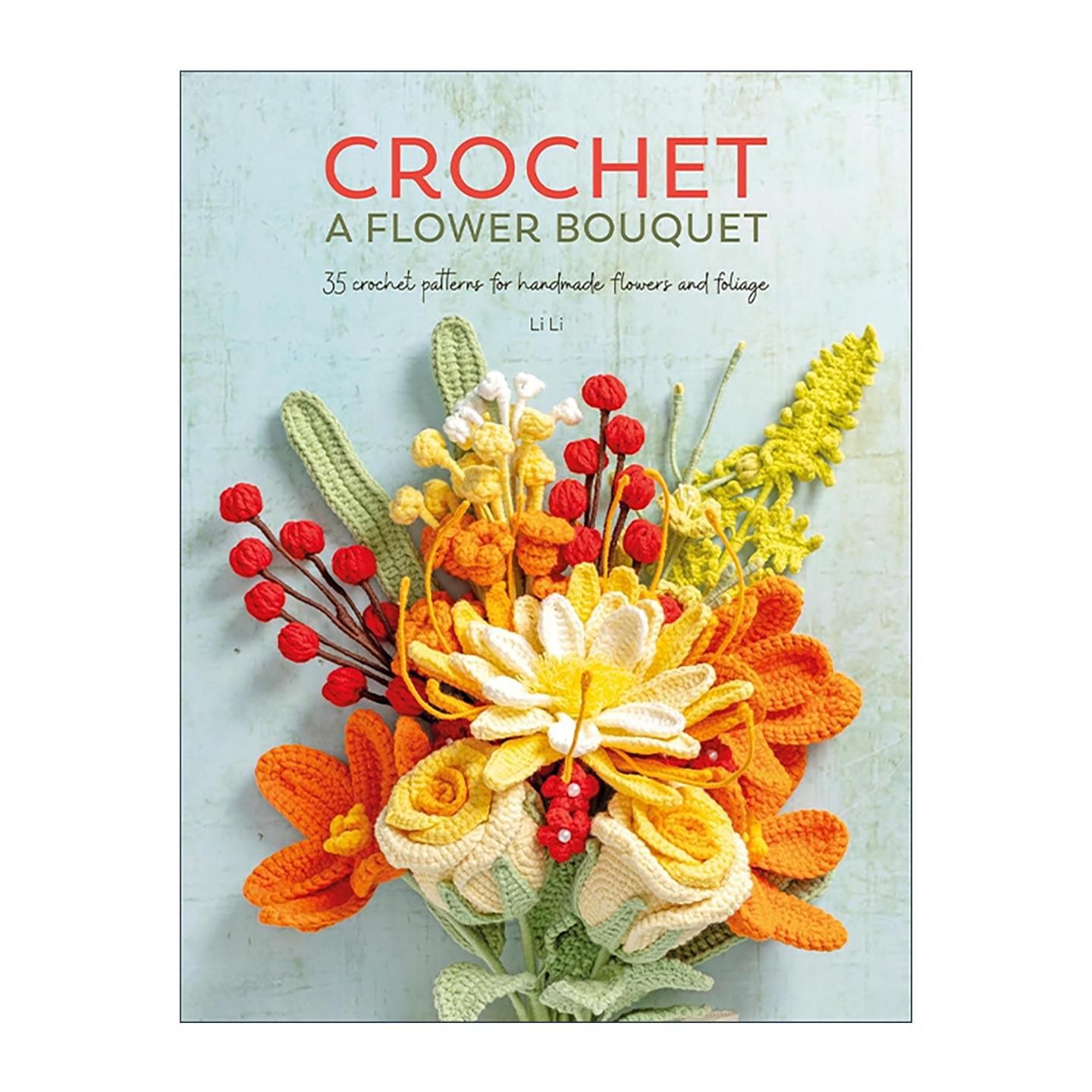 英文原版 Crochet a Flower Bouquet 钩织花束 35款手工花朵与叶子钩针教程 英文版 进口英语原版书籍