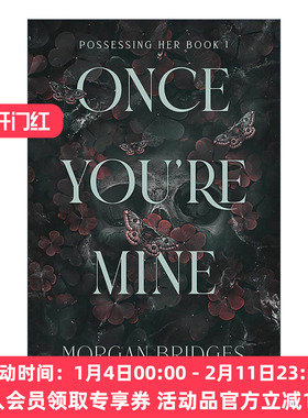 英文原版 Once You're Mine 一旦你属于我 Possessing Her系列1 暗黑浪漫爱情小说 英文版 进口英语原版书籍
