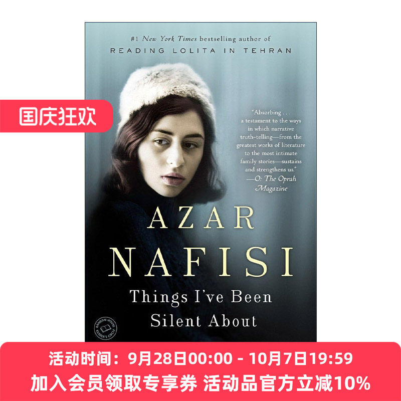 英文原版 Things I've Been Silent About 我所缄默的事 一位叛逆女儿的回忆 女性传记 Azar Nafisi阿扎尔·纳菲西 英文版