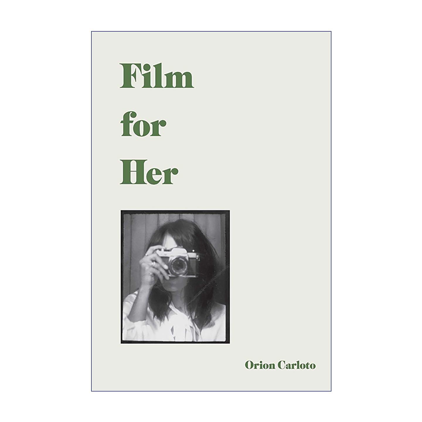 英文原版 Film for Her 给她的胶片 精装 诗歌、散文与胶片摄影的文艺作品集 英文版 进口英语原版书籍
