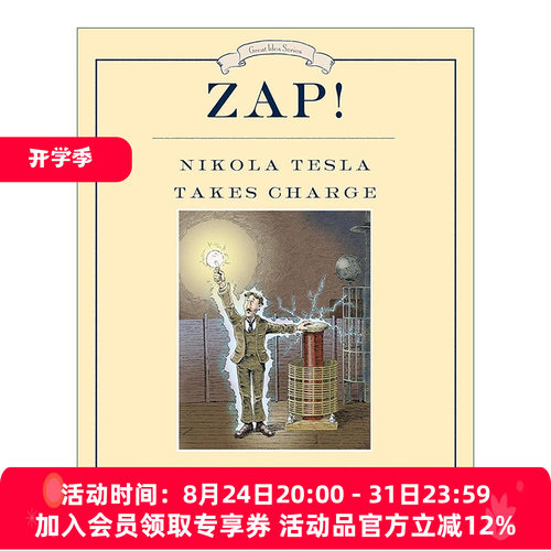 英文原版 Zap Nikola Tesla Takes Charge 啪 现代电力之父尼古拉·特斯拉传记 儿童科普百科绘本 Monica Kulling进口英语原版书籍