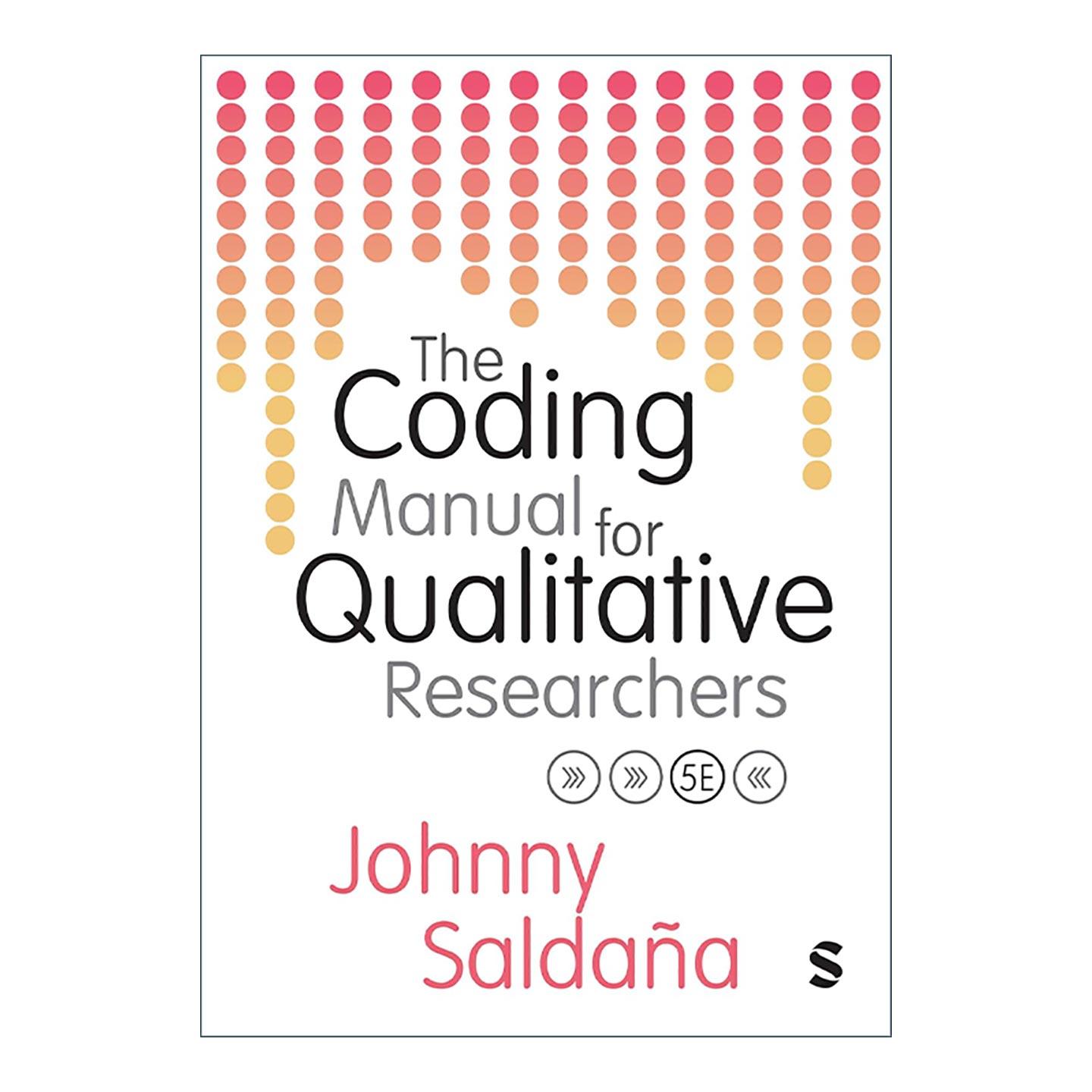 英文原版 The Coding Manual for Qualitative Researchers 质性研究编码手册 约翰尼·萨尔达尼亚 第五版 进口英语原版书籍