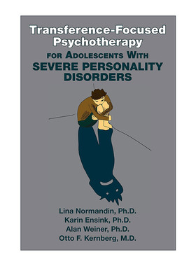 英文原版 Transference-Focused Psychotherapy for Adolescents with Severe Personality Disorders 移情焦点心理治疗 进口书籍