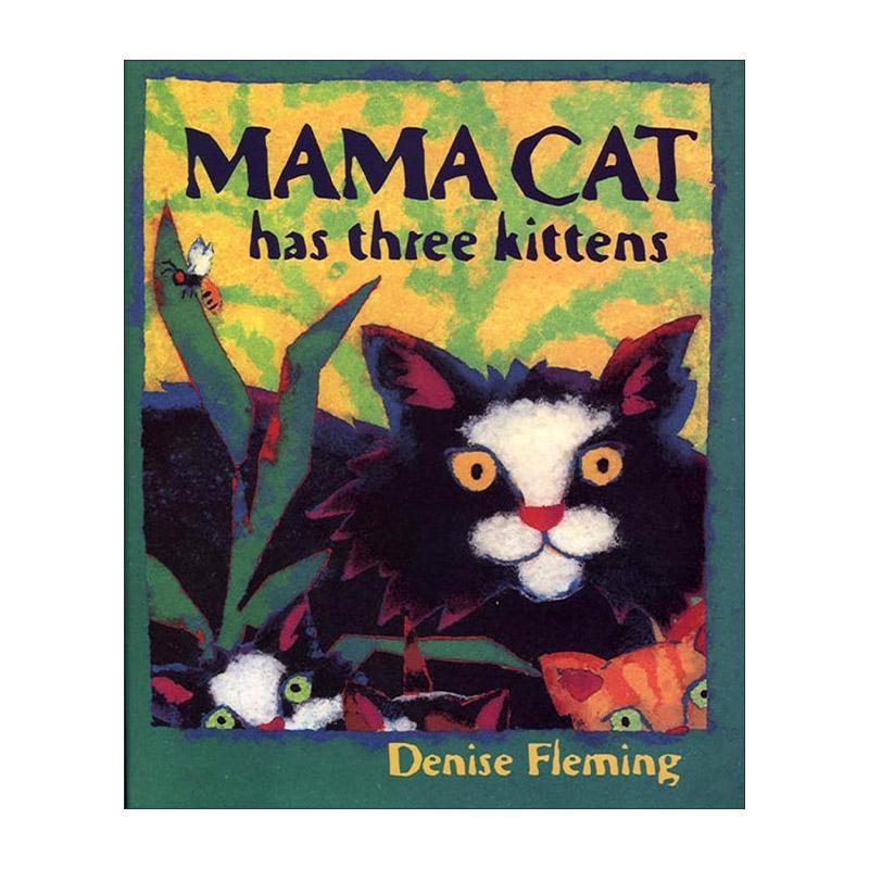 英文原版 Mama Cat Has Three Kittens 猫妈妈有三只小猫 绘本 凯迪克奖得主Denise Fleming 英文版 进口英语原版书籍