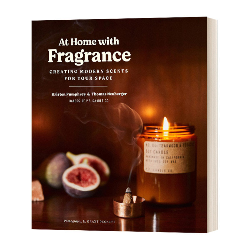 家有香氛 英文原版 At Home With Fragrance Using Handmade To Enhance Your Space 为居家点燃美好 英文版进口英语书