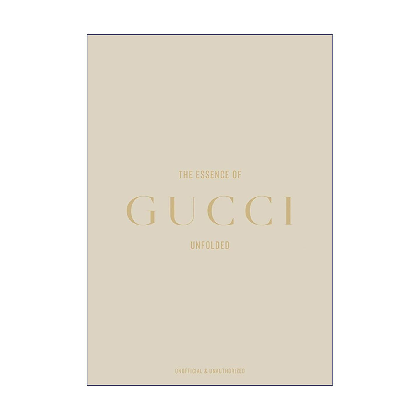 英文原版 The Essence of Gucci Unfolded 古驰精髓 意大利奢华的极致表达 The Essence of 系列 精装 奢侈品入门进口英语原版书籍