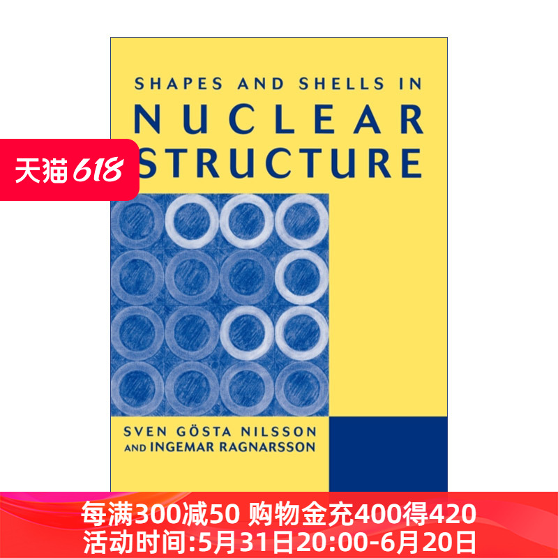 核结构的形状和外壳 英文原版 Shapes and Shells in Nuclear Structure Ingemar Ragnarsson 英文版 进口英语原版书籍 书籍/杂志/报纸 科学技术类原版书 原图主图