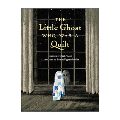 英文原版 The Little Ghost Who Was a Quilt 披着被子的小幽灵 儿童万圣节精装绘本 Riel Nason 英文版 进口英语原版书籍