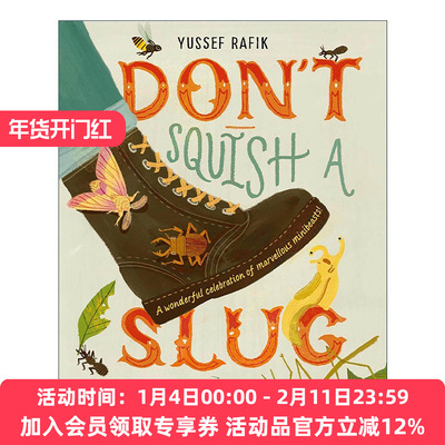 英文原版 Don't Squish a Slug 不要压扁鼻涕虫 奇妙小动物的精彩庆典 儿童全彩插图科普百科读物精装 英文版 进口英语原版书籍