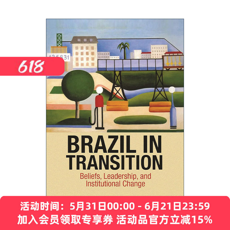 英文原版 Brazil in Transition 转型中的巴西 信念 领导力和制度变革 经济史 Lee J. Alston 精装英文版 进口英语原版书籍