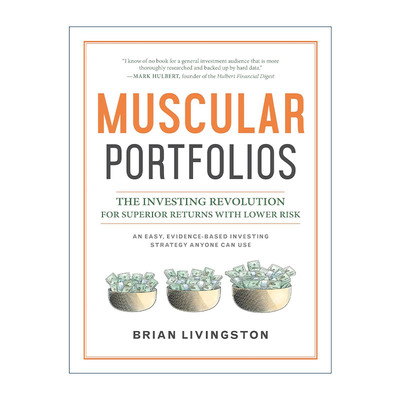 英文原版 Muscular Portfolios 强健的投资组合 低风险高回报的投资革命 金融策略 Brian Livingston 精装 英文版进口英语原版书籍