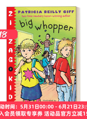 英文原版 Big Whopper Zigzag Kids 02 锯齿孩子系列2 儿童章节桥梁故事书 纽伯瑞奖得主Patricia Reilly Giff 英文版 进口英语书