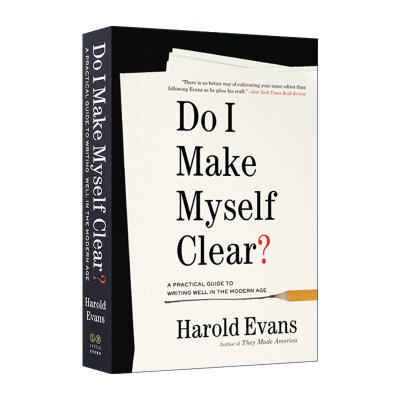 英文原版 Do I Make Myself Clear 现代写作的实用指南 哈罗德·埃文斯 英文版 进口英语原版书籍