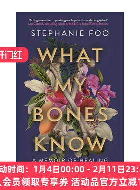 英文原版 What My Bones Know 我的骨头所晓一切  复杂型创伤后应激障碍症自愈之路CPTSD 英文版 进口英语原版书籍